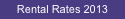 Rental Rates 2013